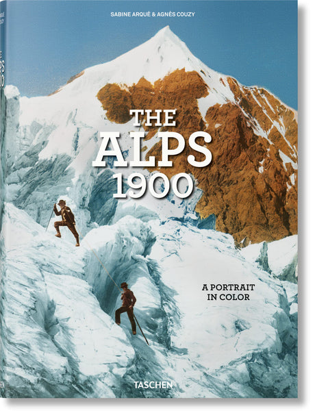 ALPS 1900 A PORTRAIT IN COLOR: A Tour in Color / Eine Reise in Farbe / Un Voyage En Couleurs (XL) - Retail Maharaj