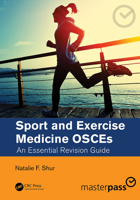 SPORT AND EXERCISE MEDICINE OSCES AN ESSENTIAL REVISION GUIDE (PB 2022) - Retail Maharaj