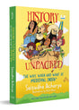 History Unpacked: The Why, When and What of Medieval India (Not Forgetting the Who and Where): A Fun Way to Learn History from the Chalukyas to the Early Mughals | Ages 10+ - Retail Maharaj