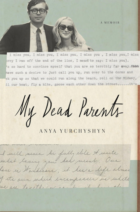 My Dead Parents: A Memoir - Retail Maharaj