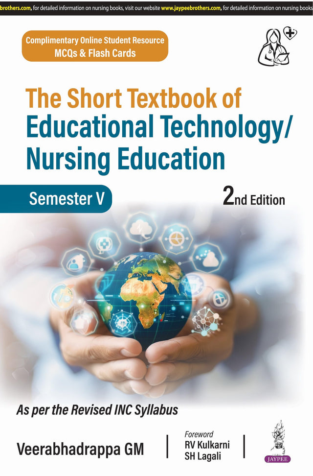 THE SHORT TEXTBOOK OF EDUCATIONAL TECHNOLOGY/NURSING EDUCATION (SEMESTER V) - Retail Maharaj