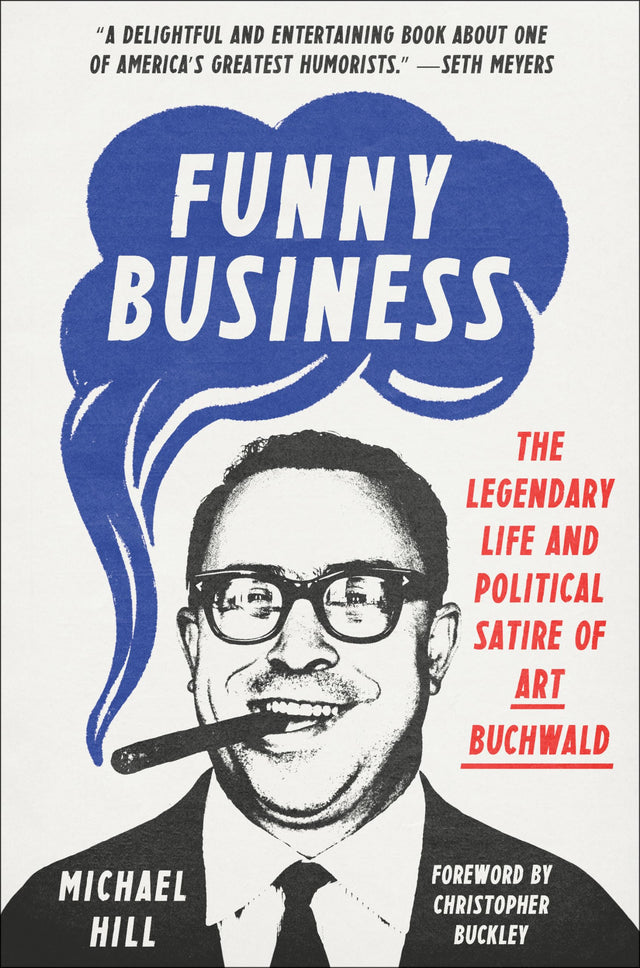 Funny Business: The Legendary Life and Political Satire of Art Buchwald - Retail Maharaj