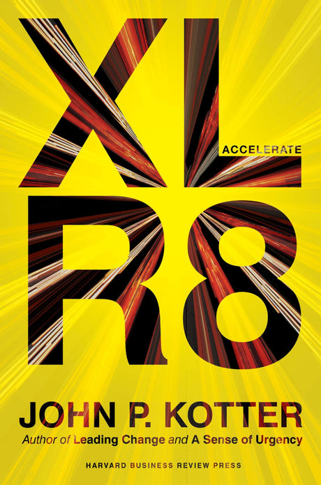 Accelerate: Building Strategic Agility for a Faster-Moving World - Retail Maharaj
