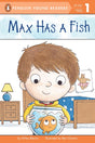 Max Has a Fish (Penguin Young Readers, Level 1) - Retail Maharaj
