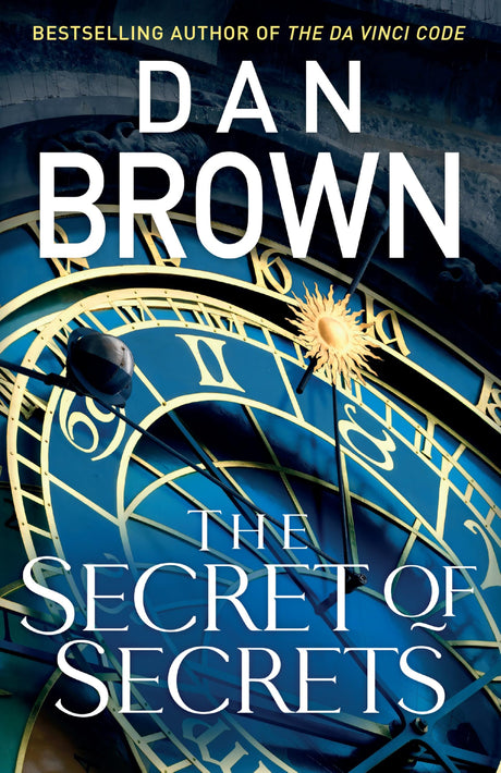 The Secret of Secrets: The brilliant new Robert Langdon thriller from the internationally bestselling author of THE DA VINCI CODE (Robert Langdon Book 6) - Retail Maharaj