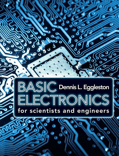 BASIC ELECTRONICS FOR SCIENTISTS AND ENGINEERS - Retail Maharaj