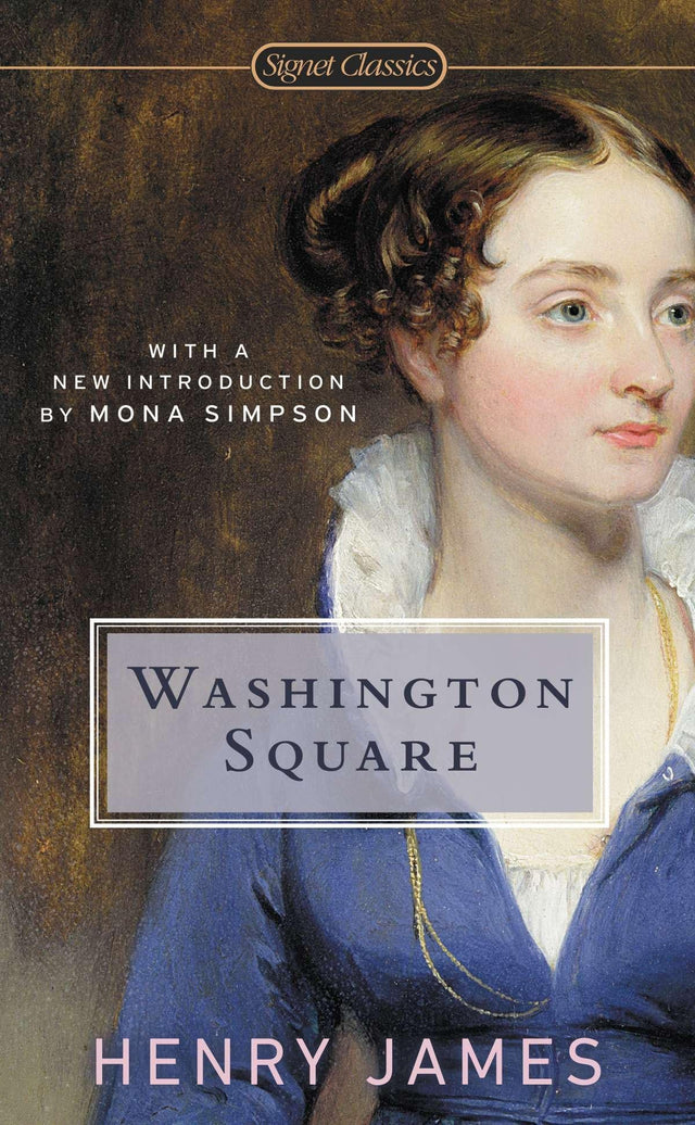 Washington Square (Signet Classics) - Retail Maharaj