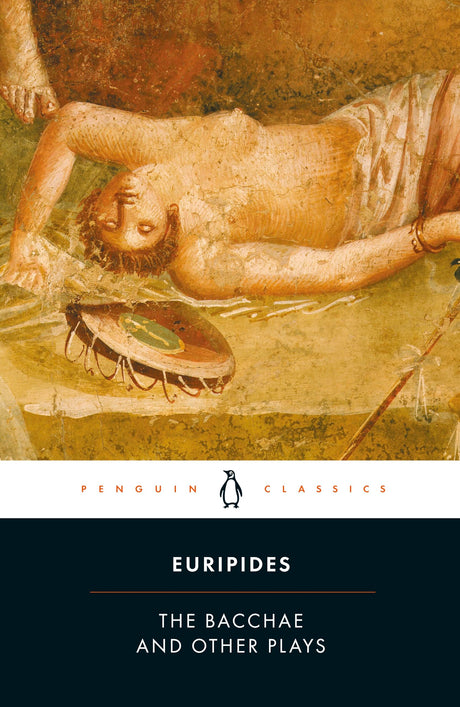 The Bacchae and Other Plays - Retail Maharaj
