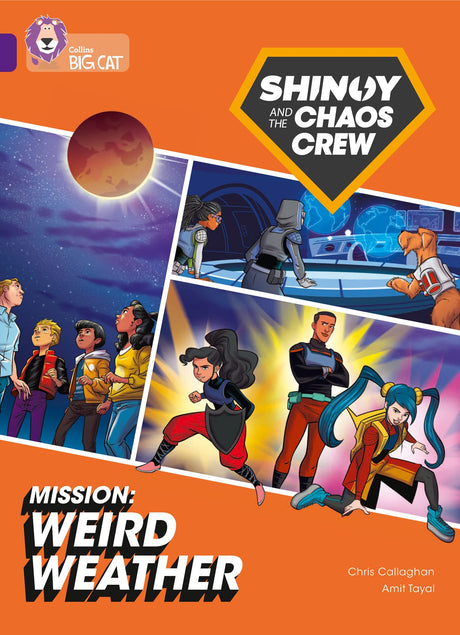 Shinoy and the Chaos Crew Mission: Weird Weather: Band 08/Purple (Collins Big Cat) - Retail Maharaj