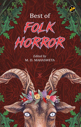 Best of Folk Horror | Anthology of Gothic Short Stories | Edited by M.D. Mahasweta - Retail Maharaj