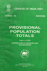 Census of India 2001 - Mizoram - Provisional Population Totals - Paper 3 of 2001 - Distribution of Workers and Non-Workers