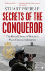 Secrets of the Conqueror: The Untold Story of Britain's Most Famous Submarine - Retail Maharaj