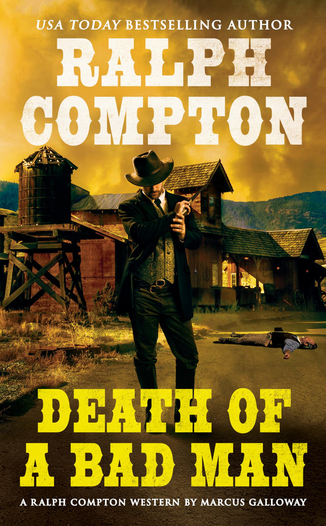 Ralph Compton Death of a Bad Man (A Ralph Compton Western) - Retail Maharaj