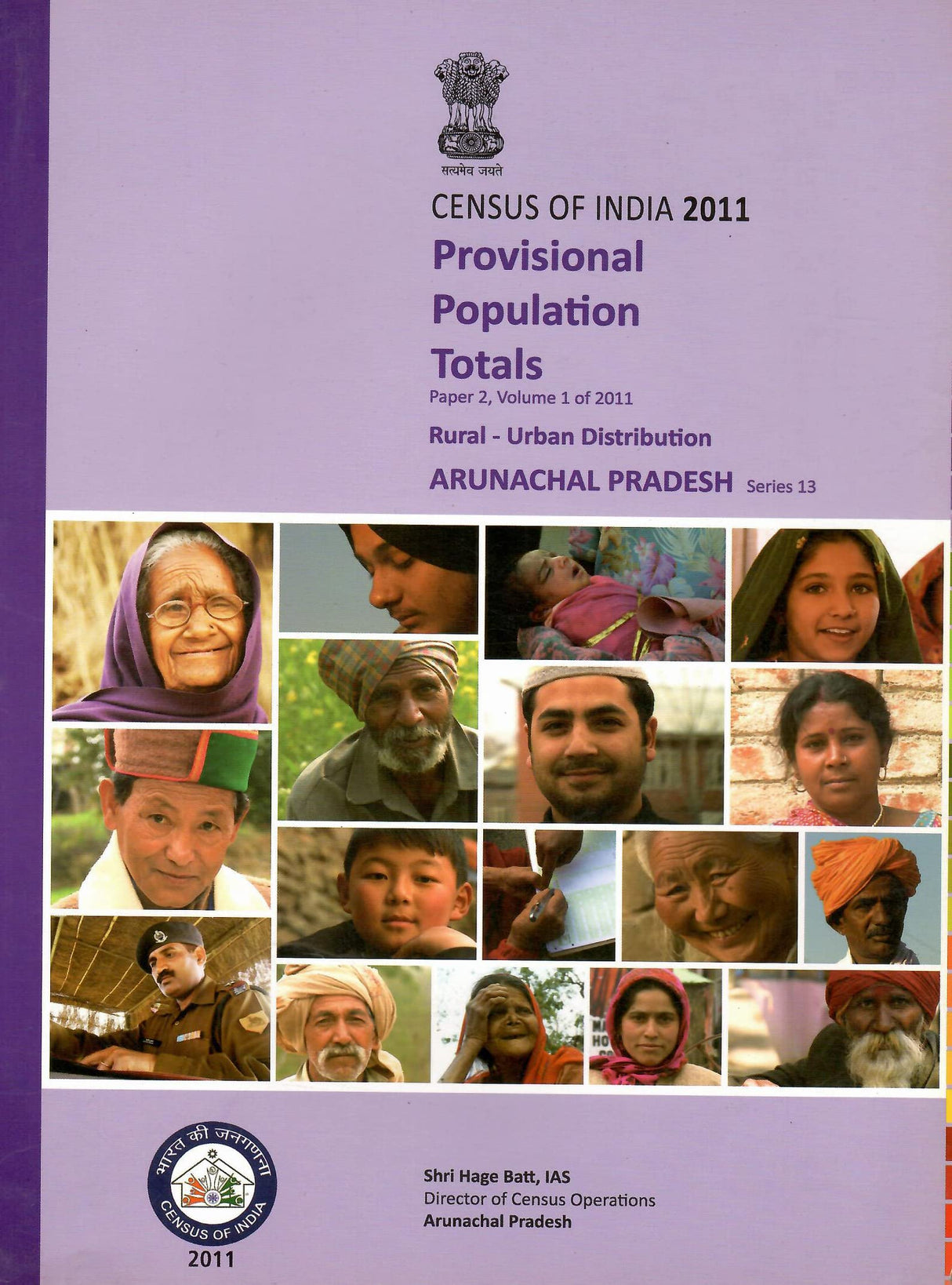 Census of India 2011 - Arunachal Pradesh - Provisional Population Totals - Paper 2, Volume 1 of 2011 - Rural - Urban Distribution [Paperback] Shri Hage Batt, IAS