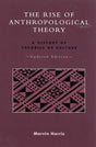 The Rise of Anthropological Theory: A History of Theories of Culture - Retail Maharaj