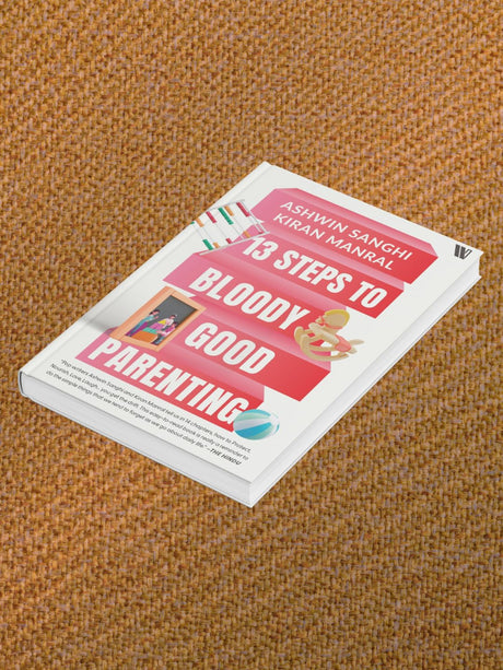 13 Steps to Bloody Good Parenting - Retail Maharaj