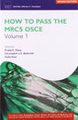 How to Pass the MRCS OSCE (Vol 1 & 2) - Retail Maharaj