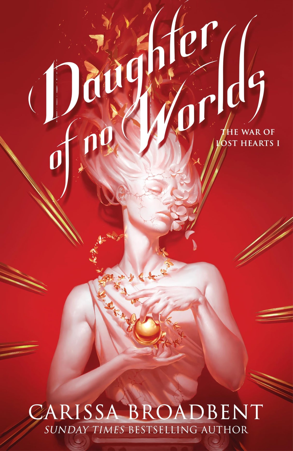 Daughter of No Worlds: From the Sunday Times bestselling author of the Crowns of Nyaxia series (The War of Lost Hearts, 1) - Retail Maharaj