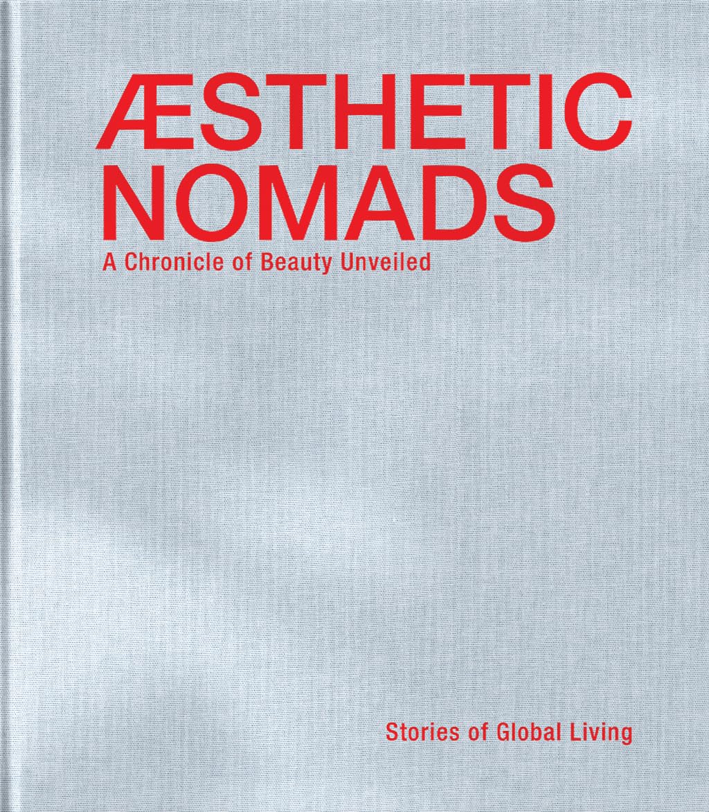 Aesthetic Nomads: A Chronicle of Beauty Unveiled - Stories of Global Living - Retail Maharaj