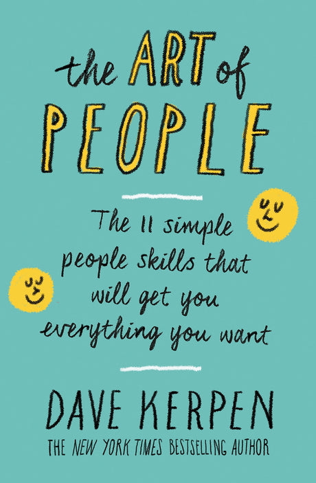 The Art of People: The 11 Simple People Skills That Will Get You Everything You Want - Retail Maharaj
