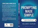 Prompting Made Simple: Your Step-by-Step Guide to Using ChatGPT and Other AI Tools - Retail Maharaj