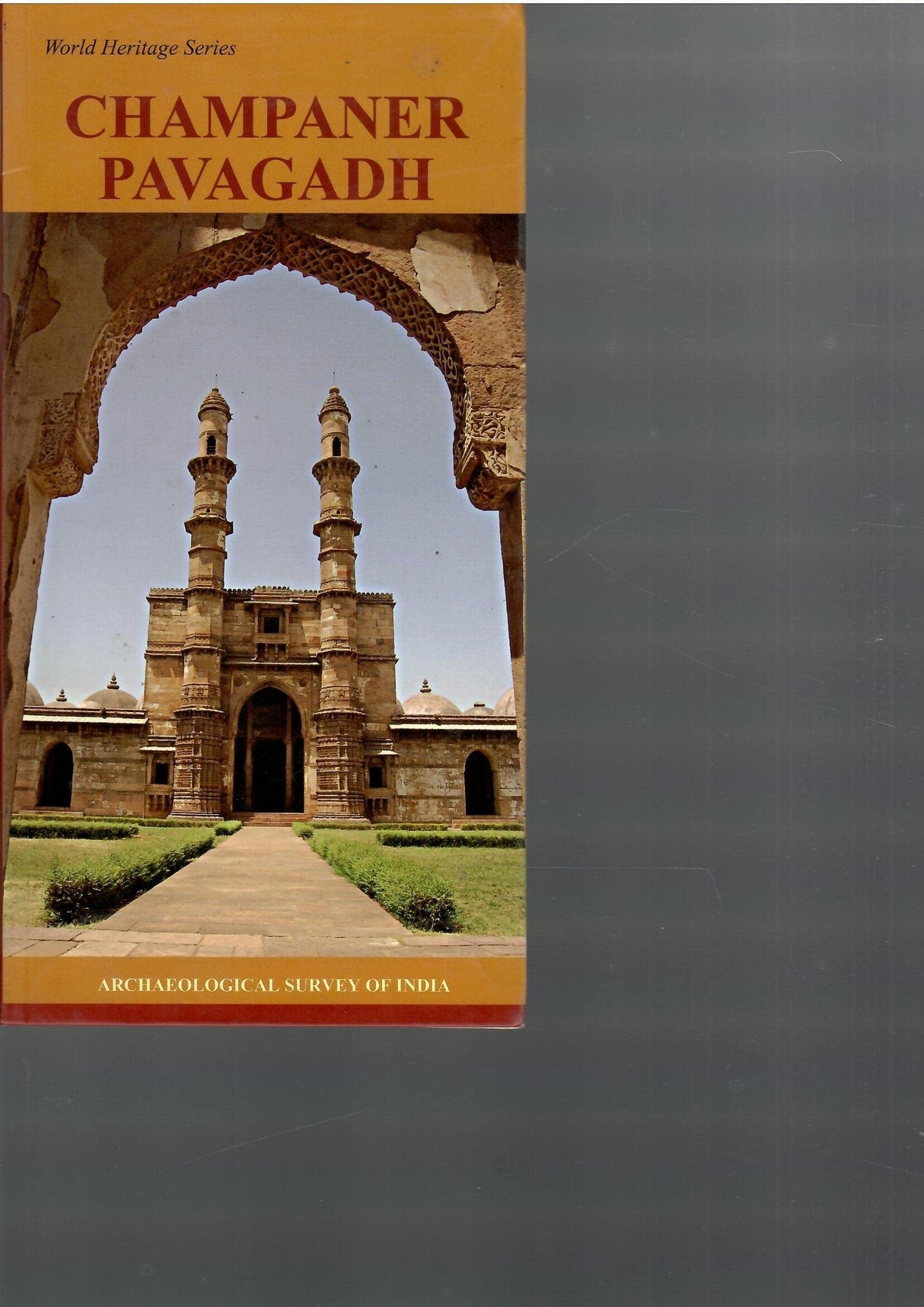 World Heritage Series - Champaner Pavagadh
