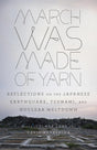 March Was Made of Yarn: Reflections on the Japanese Earthquake, Tsunami, and Nuclear Meltdown - Retail Maharaj