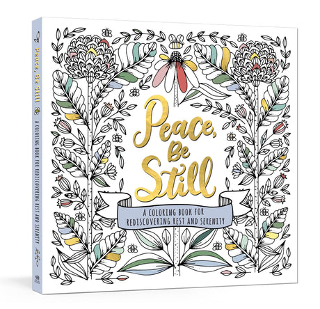 Peace, Be Still: A Coloring Book for Rediscovering Rest and Serenity - Retail Maharaj