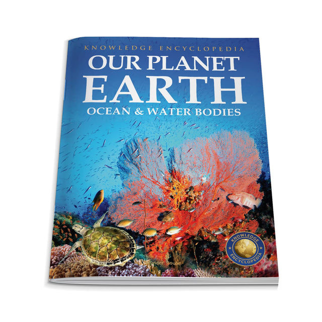 Knowledge Encyclopedia For Children - Our Planet Earth: Oceans & Water Bodies - Retail Maharaj