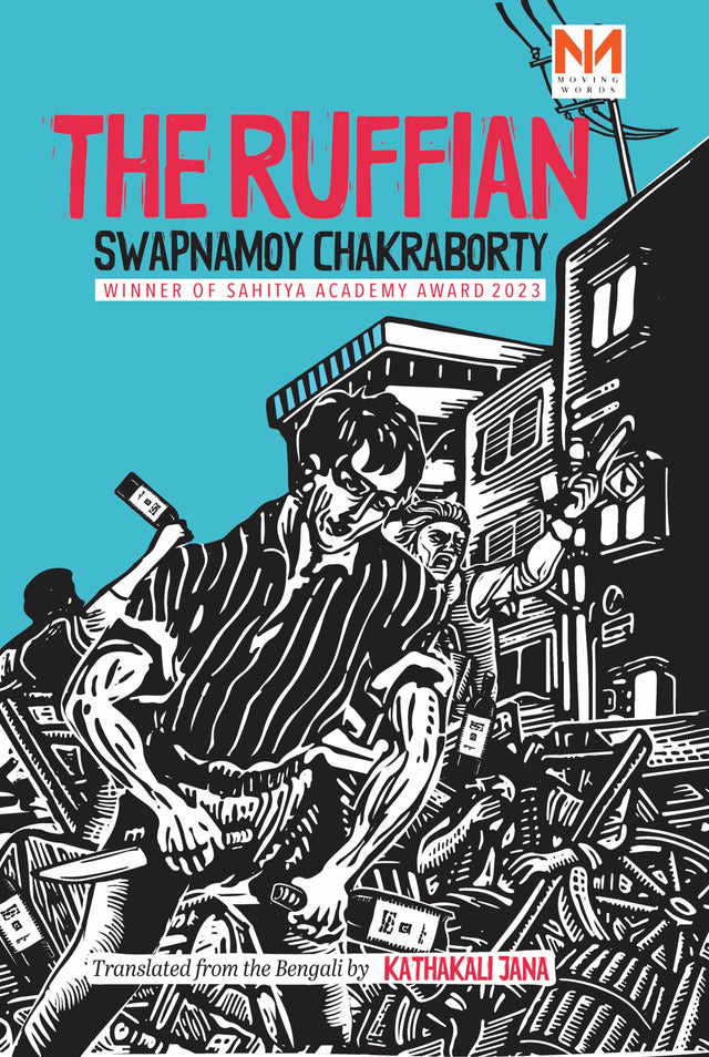 The Ruffian - A novel based on Calcutta by the winner of Sahitya Akademi Award 2023 - Retail Maharaj