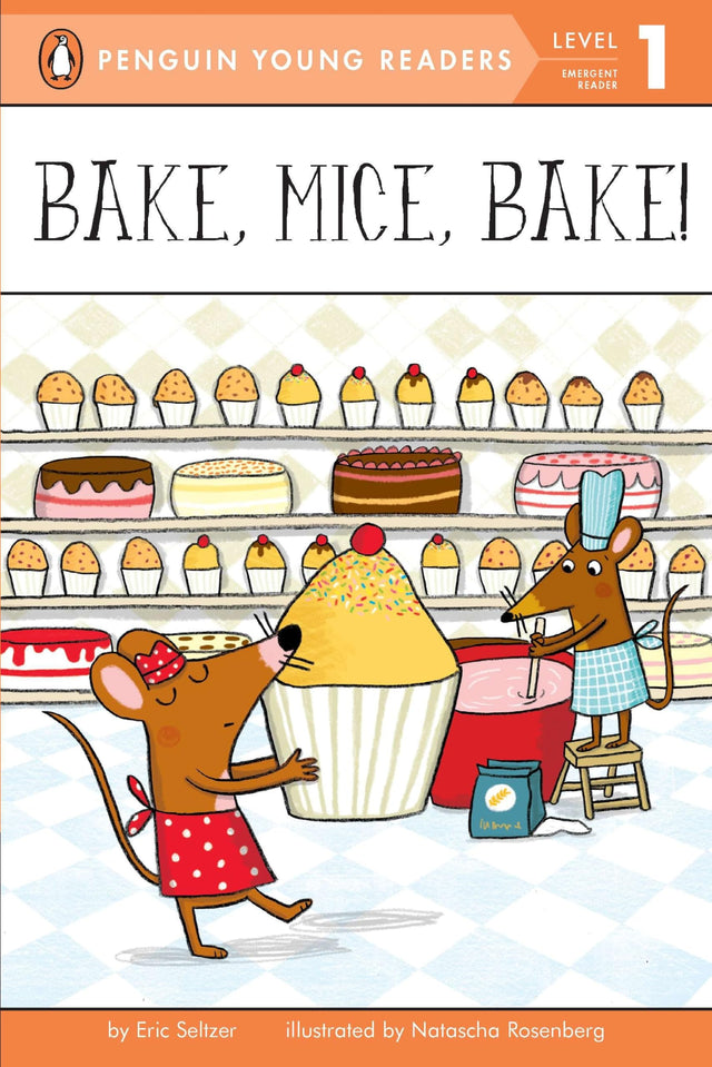 Bake, Mice, Bake! (Penguin Young Readers, Level 1) - Retail Maharaj