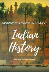 Legendary & Romantic Tales Of Indian History - Retail Maharaj