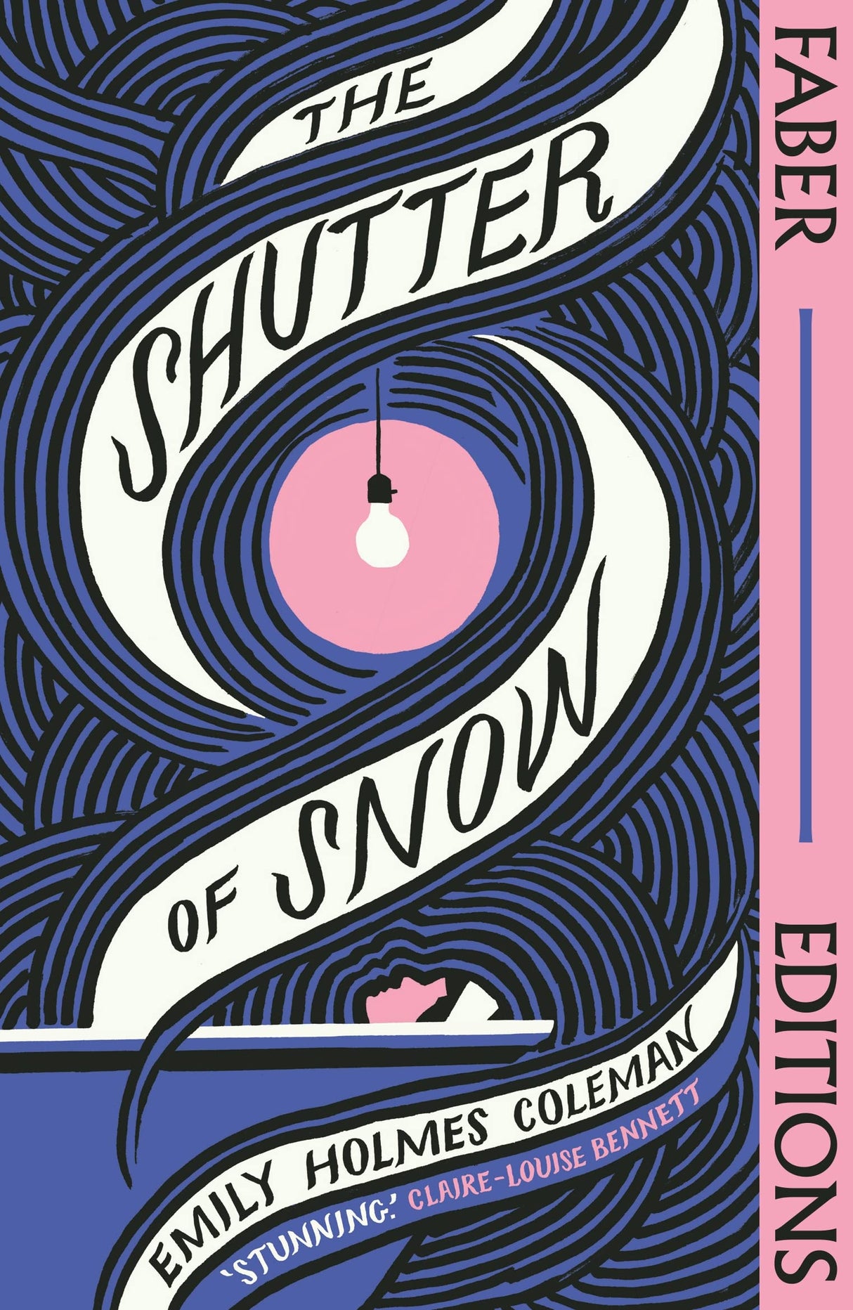 The Shutter of Snow (Faber Editions): 'Extraordinary.' Lucy Ellmann - Retail Maharaj