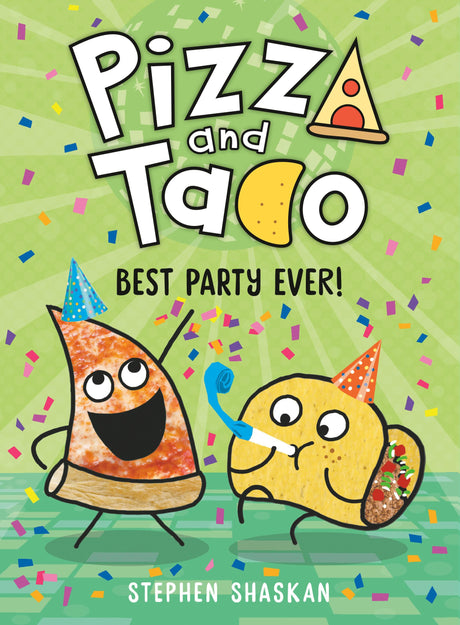 Pizza and Taco: Best Party Ever!: (A Graphic Novel): 2 - Retail Maharaj