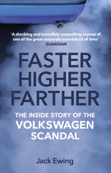 Faster, Higher, Farther: The Inside Story of the Volkswagen Scandal - Retail Maharaj