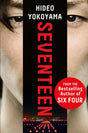 Seventeen: the new novel from the bestselling Japanese sensation - Retail Maharaj