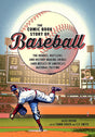 Comic Book Story of Baseball: The Heroes, Hustlers, and History-Making Swings (and Misses) of America's National Pastime - Retail Maharaj