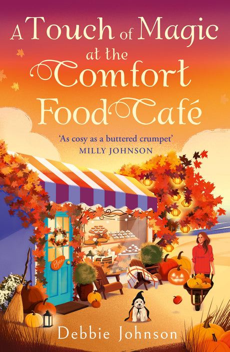 A Touch of Magic at the Comfort Food Cafe: Return to Budbury in this brand-new cozy romance for fans of fake dating in 2025! - Retail Maharaj