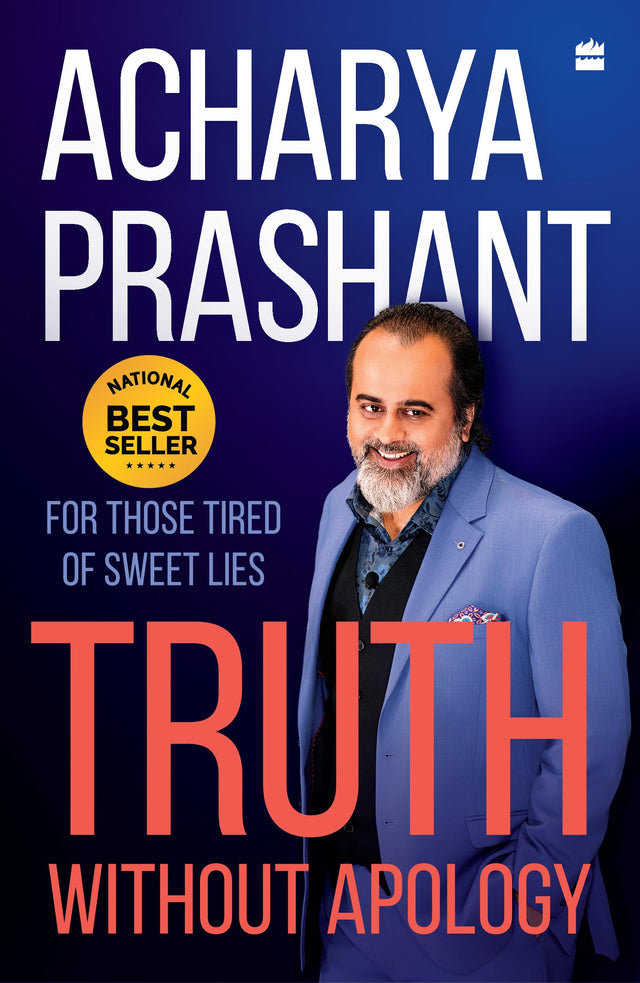 Truth without apology: For those tired of sweet lies: A Guide for Those Who Can Stand It - Retail Maharaj