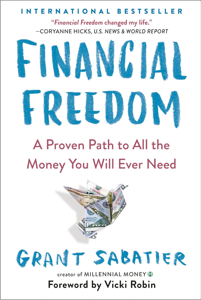 Financial Freedom: A Proven Path to All the Money You Will Ever Need - Retail Maharaj