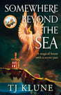 Somewhere Beyond the Sea: SPRAYED EDGE EDITION: The No. 1 New York Times bestseller and heart-warming sequel to The House in the Cerulean Sea ... First Printing** (Cerulean Chronicles) - Retail Maharaj