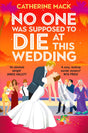 No one was Supposed to Die at this Wedding:A funny and escapist murder mystery that will keep you guessing! (Vacation Mysteries series) - Retail Maharaj