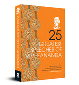 25 Greatest Speeches Of Vivekananda: Collectable Edition A Classic Collection Of Great Speeches | Spiritual | Enlightenment [Paperback] - Retail Maharaj