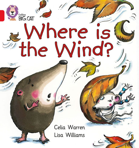 Where is the Wind?: Band 02b/Red B (Collins Big Cat) - Retail Maharaj
