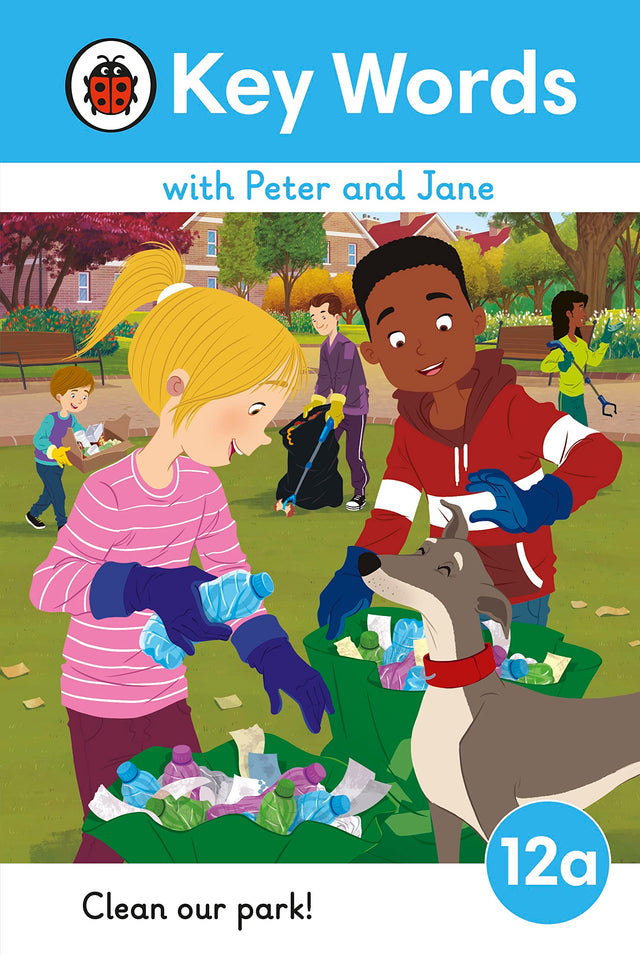 Key Words LVL : 12a : Clean Our Park! (Key Words with Peter and Jane) - Retail Maharaj
