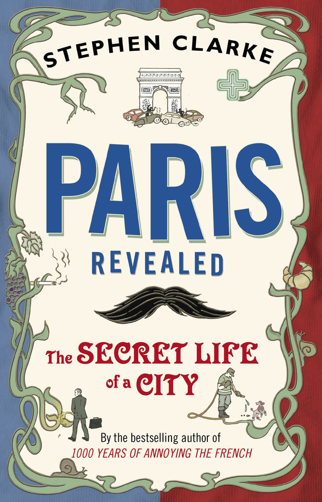 Paris Revealed: The Secret Life of a City - Retail Maharaj