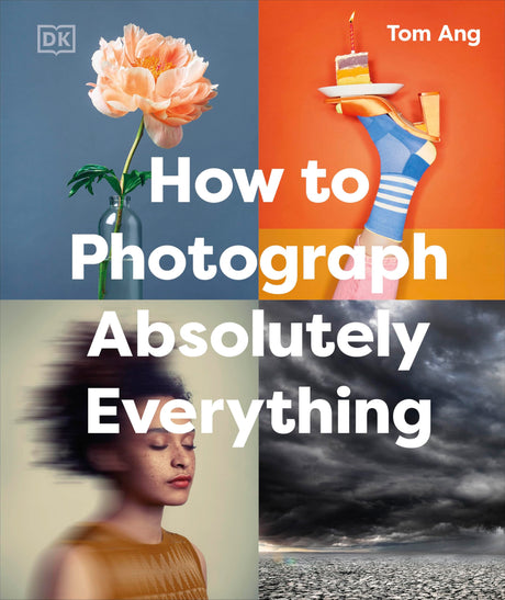 How to Photograph Absolutely Everything - Retail Maharaj