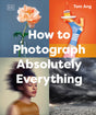 How to Photograph Absolutely Everything - Retail Maharaj