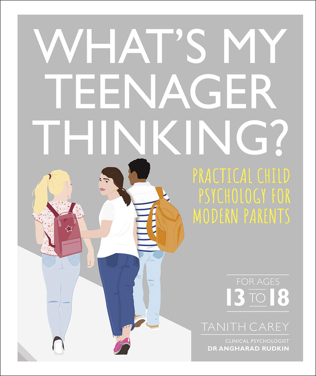 What's My Teenager Thinking?: Practical child psychology for modern parents - Retail Maharaj