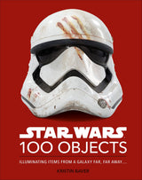 Star Wars 100 Objects: Illuminating Items From a Galaxy Far, Far Away…. - Retail Maharaj